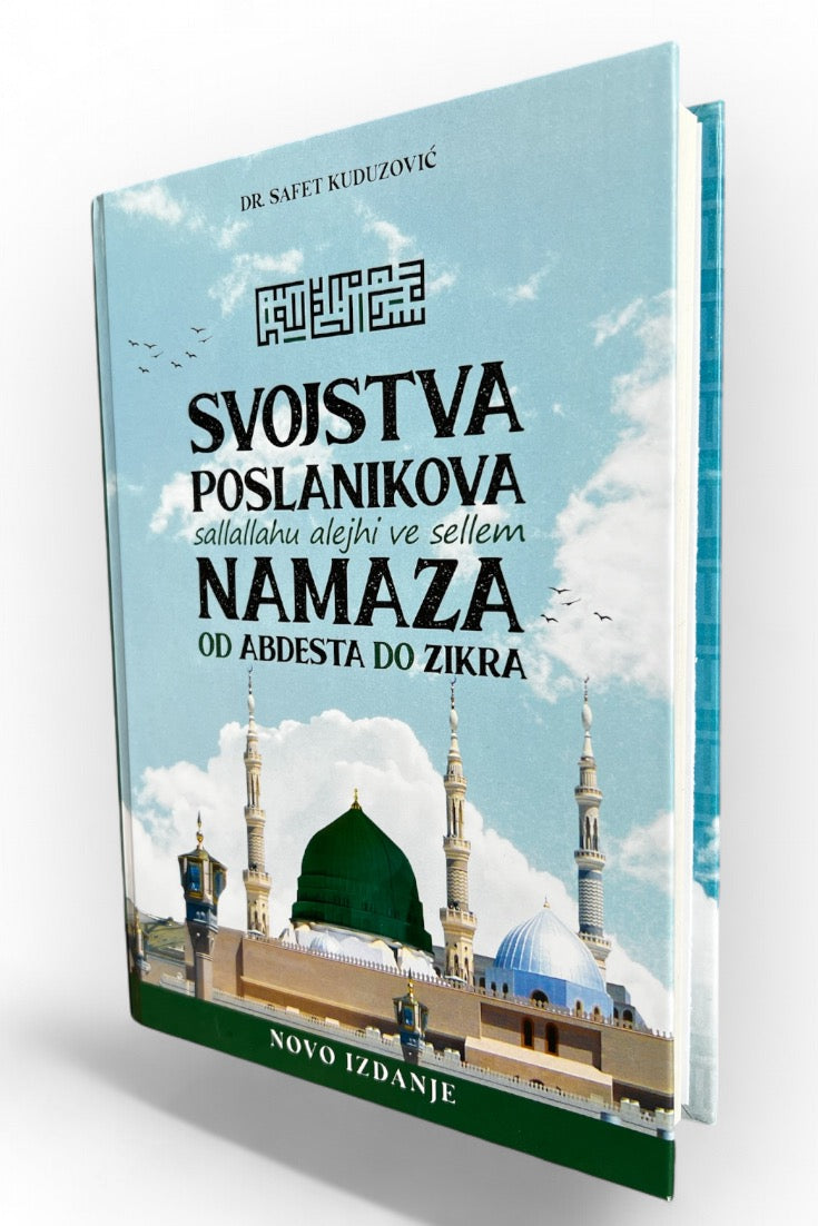 Svojstva poslanikova s.a.v.s. namaza - od abdesta do zikra