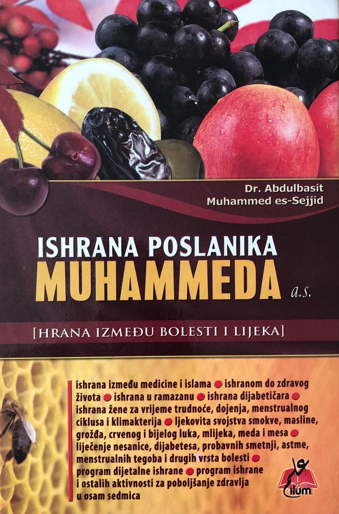 Ishrana poslanika Muhammeda a.s. (hrana između bolesti i lijeka)