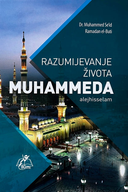 Razumijevanje života Muhammeda alejhisselam